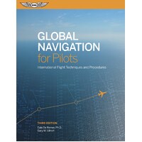 Global Navigation for Pilots Third Edition by Dale De Remer & Gary M Ullrich