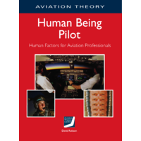 The Human Being Pilot - Aviation Theory Centre